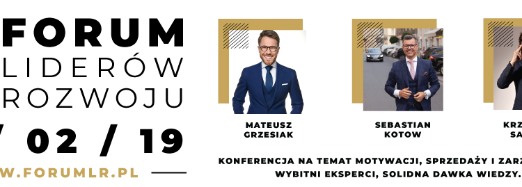 Trenerzy biznesu uczą sztuki przywództwa na Podkarpaciu – Forum Liderów Rozwoju w G2A Arena