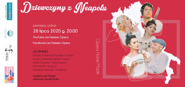 Dziewczyny z Neapolu – Opera Home Made by Les Femmes 