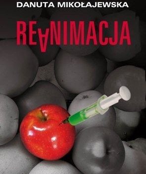 Reanimacja – powieść o środowisku lekarskim jakiej wcześniej nie było