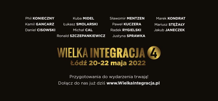 Czas na Wielką Integrację 4.0.