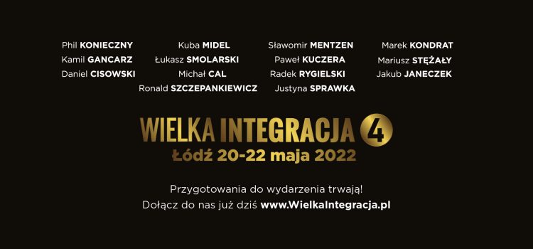 Czas na Wielką Integrację 4.0.