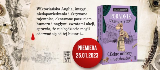 Jak w obliczu morderstwa postępuje dama? Wiktoriańska powieść detektywistyczna z wesołą wdówką w roli głównej…