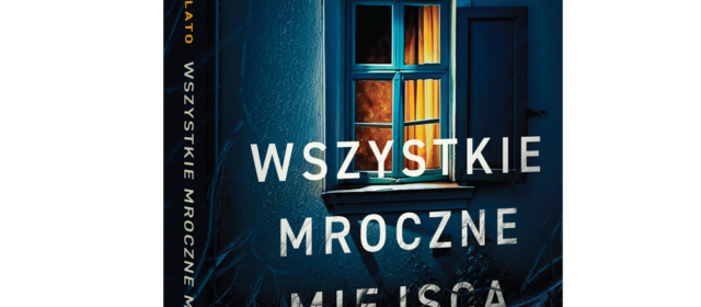 Tajemnice i zło ukryte we WSZYSTKICH MROCZNYCH MIEJSCACH