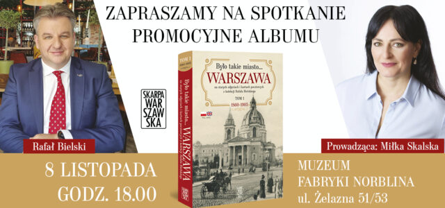 Było takie miasto… Spacer po Warszawie, której już nie ma