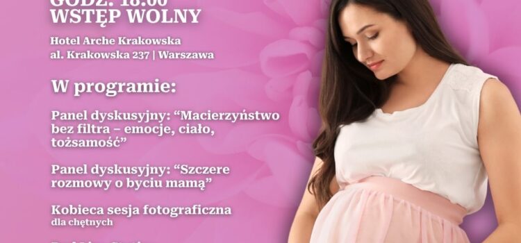 „Po porodzie też jesteś ważna” – Arche Hotel Krakowska zaprasza na wydarzenie o zdrowiu, emocjach i wsparciu kobiet